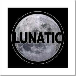 Moon Lunatic with lettering gift space idea Posters and Art